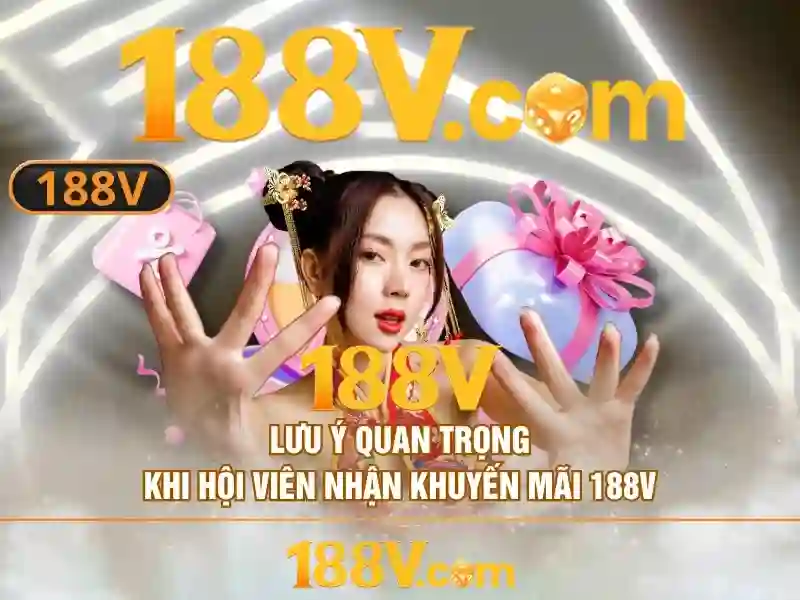 ưu đãi 188v - Trải nghiệm ưu đãi 188v và đánh giá toàn diện