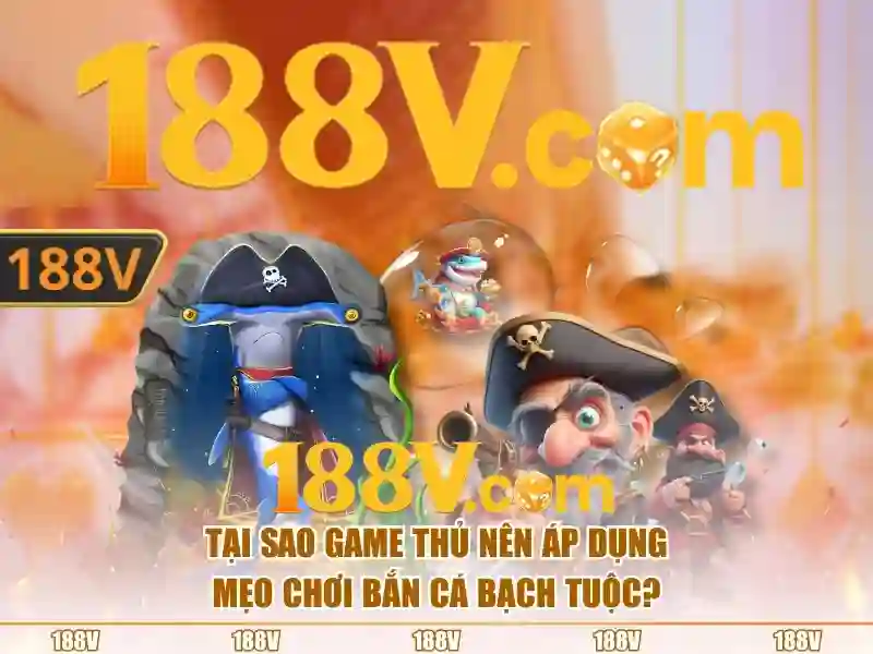 bắn cá 188v – Trải nghiệm đỉnh cao và câu chuyện thương hiệu